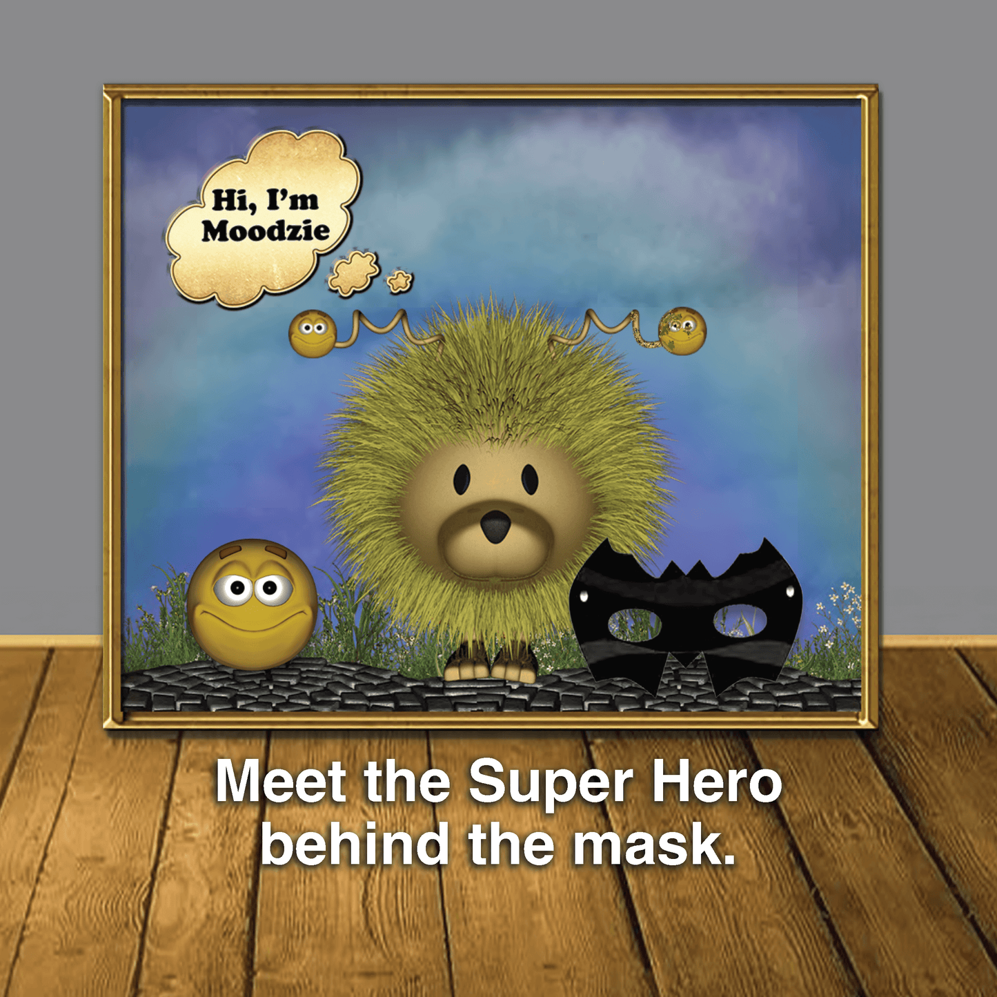 Moodzie Chooses Happy: A Story to Empower Children (Amazon) - Moodzie (a fun lion character) is extremely happy most of the time, however Moodzie’s antennae makes Moodzie very sensitive to the world. Will Moodzie learn all about emotions and discover grea