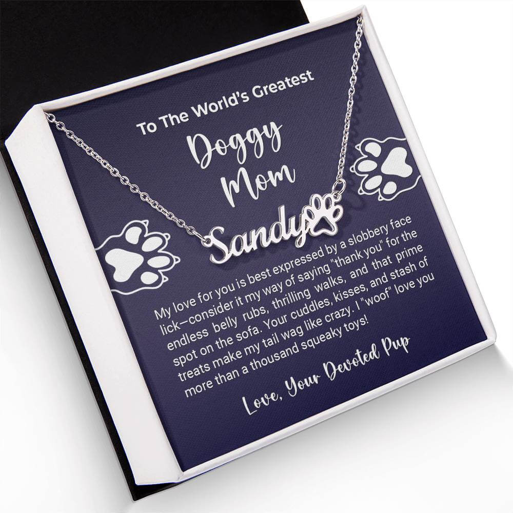 World's Greatest Doggy Mom - More Than Charms - Name Paw Necklace ShineOn Fulfillment
