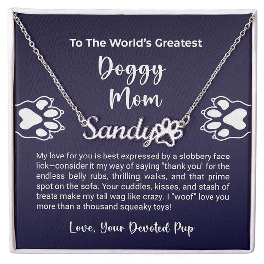 World's Greatest Doggy Mom - More Than Charms - Name Paw Necklace ShineOn Fulfillment