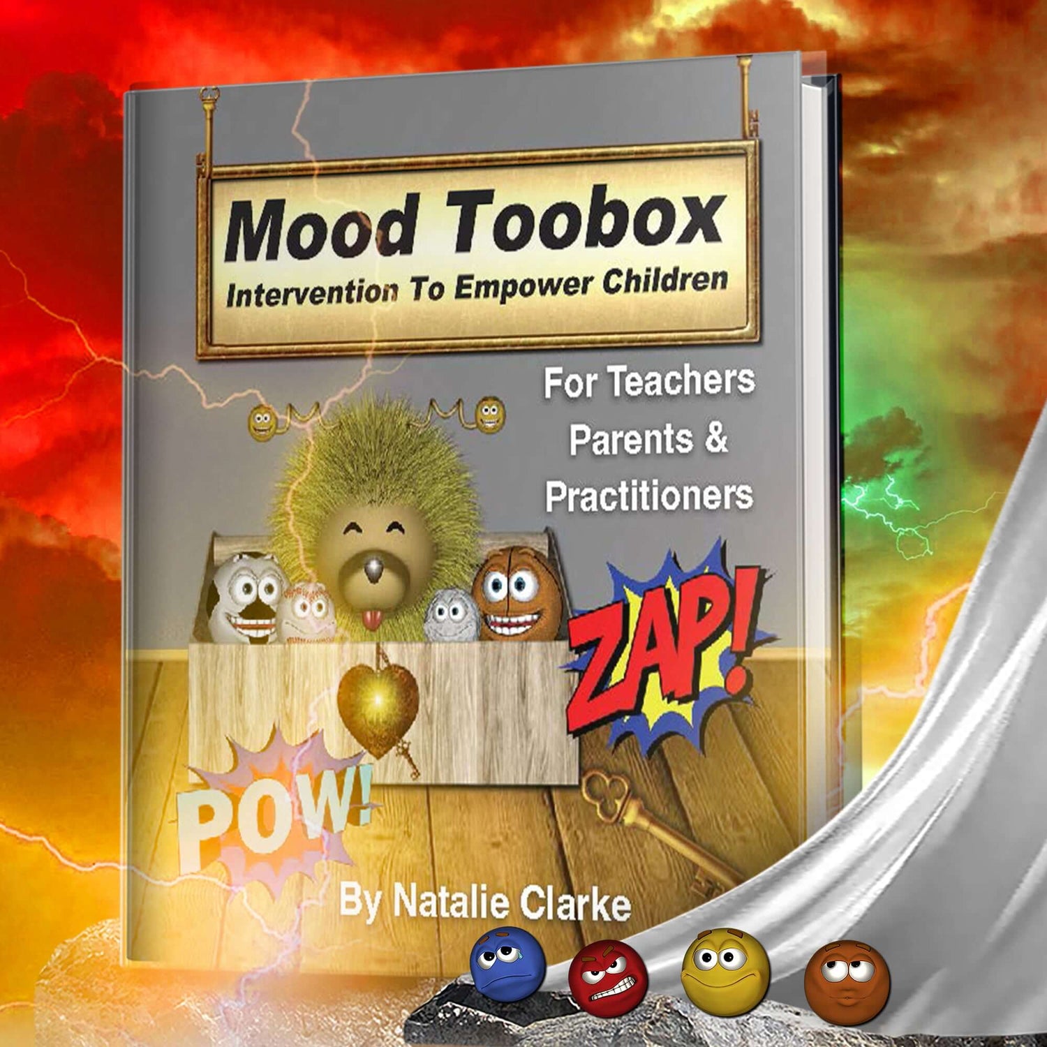 Book cover of 'Mood Toolbox: Intervention to Empower Children' for teachers and parents by Natalie Clarke.