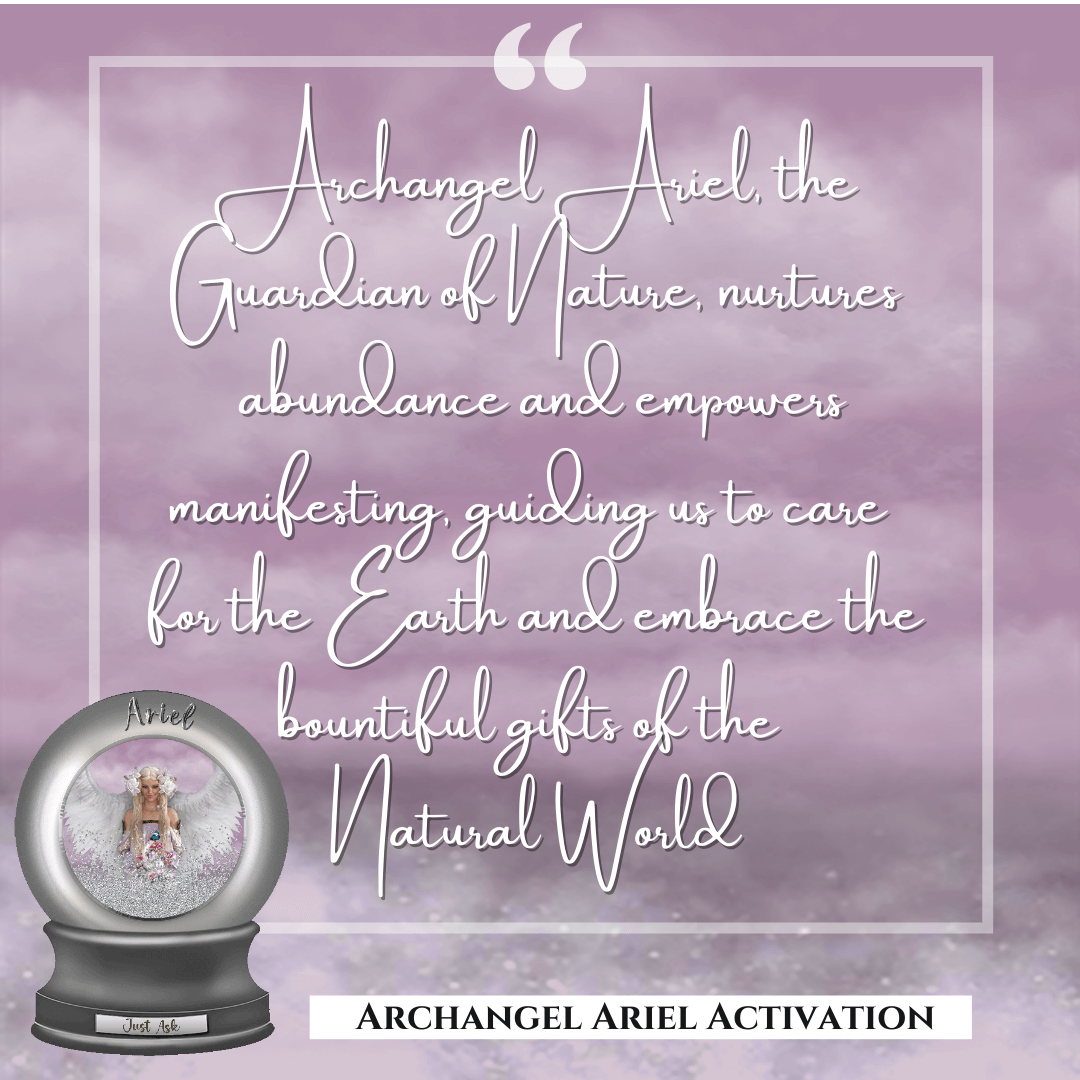 Archangel Ariel Activation - Energy Attunement & Charged Digital Guide Book - Archangel Ariel Activation is your sacred doorway to connecting with the Universe. This transformative process provides manifesting, attunement and activation processes to help
