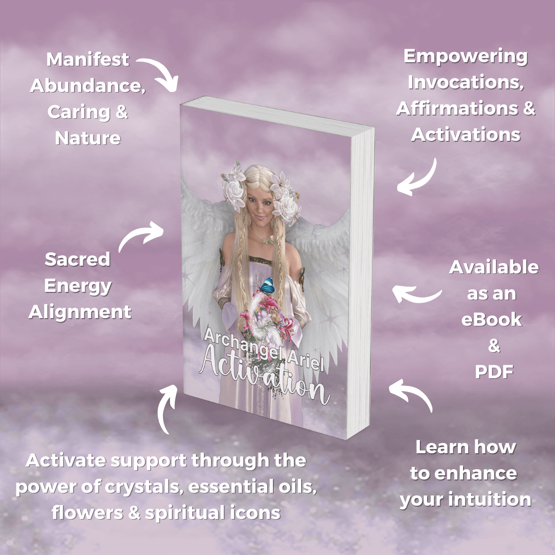 Archangel Ariel Activation - Energy Attunement & Charged Digital Guide Book - Archangel Ariel Activation is your sacred doorway to connecting with the Universe. This transformative process provides manifesting, attunement and activation processes to help