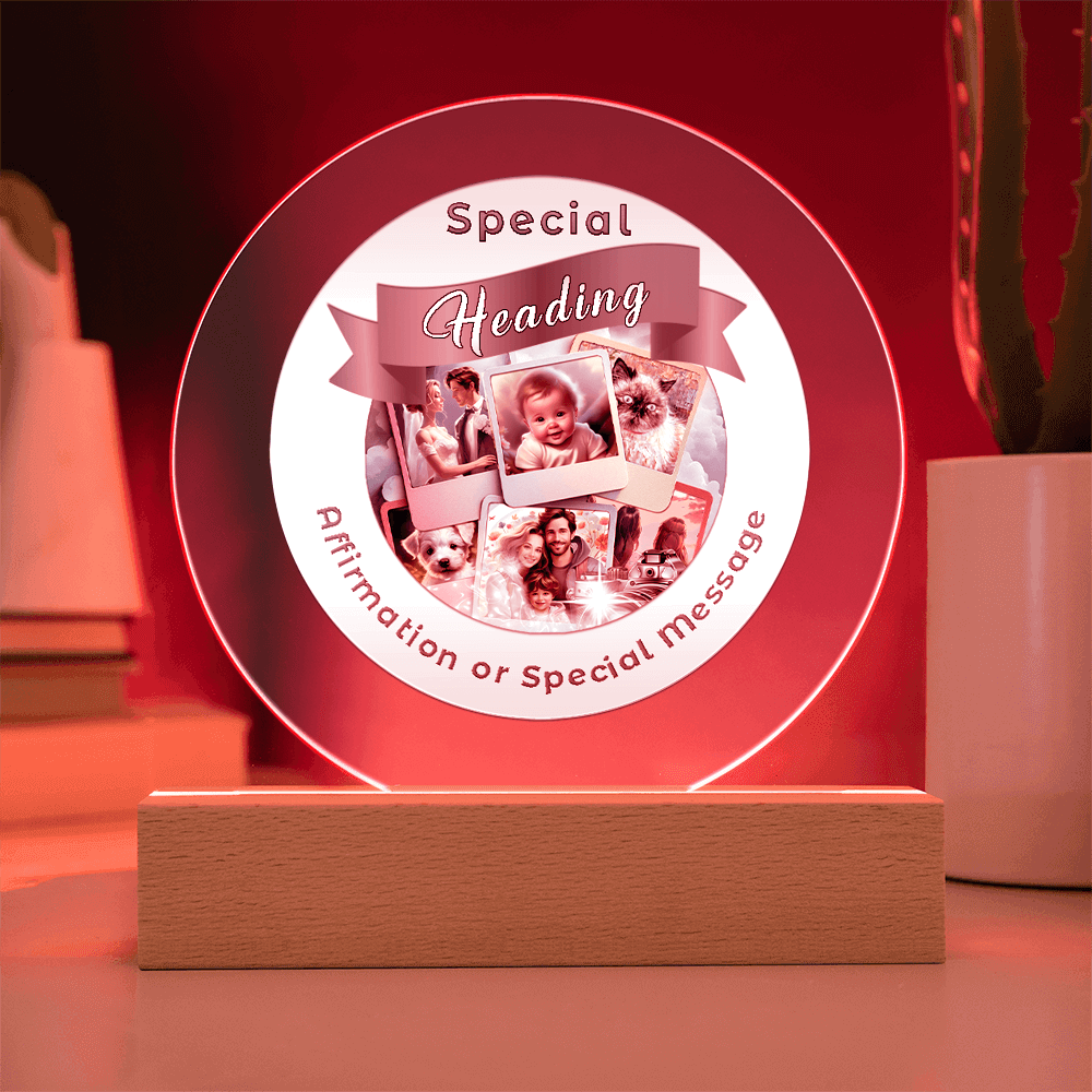 Custom Designed Acrylic Circle LED Light - Design Service - This Radiant LED Night Light is more than just a decorative accent — it’s a glowing reflection of your journey, dreams, and intentions. Thoughtfully designed to inspire, it features powerful affi
