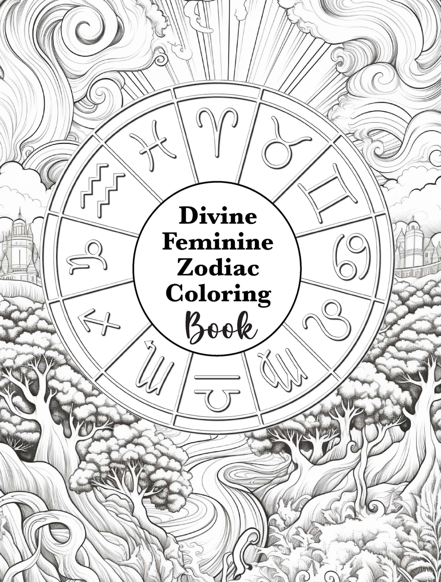 Divine Feminine Zodiac Coloring Book (Amazon Paperback) - The Universe holds a powerful rhythm, and within it, the zodiac serves as a sacred guide to understanding your energy, intentions, and manifesting potential. This Zodiac Coloring Book invites you t
