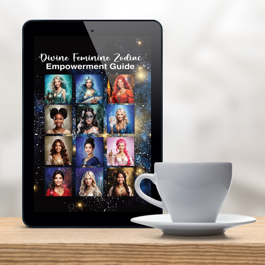 Divine Feminine Zodiac Empowerment Guide ( (Amazon eBook, Paperback & Hardcopy)