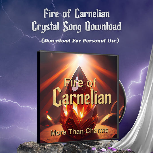 Fire of Carnelian Crystal Song