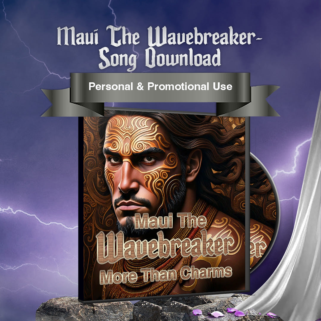 Maui the Wave Breaker Song More Than Charms Digital