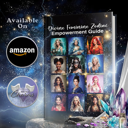 Divine Feminine Zodiac Empowerment Guide ( (Amazon eBook, Paperback & Hardcopy)