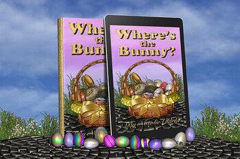 Where's the Bunny? An Easter Adventure Story (eBook) cover with colorful Easter eggs and basket.